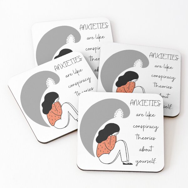 Item preview, ANXIETIES are like CONSPIRACY THEORIES. designed and sold by Tiredmenphilo.