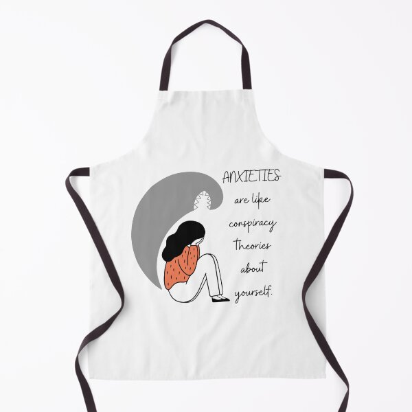 Item preview, ANXIETIES are like CONSPIRACY THEORIES. designed and sold by Tiredmenphilo.