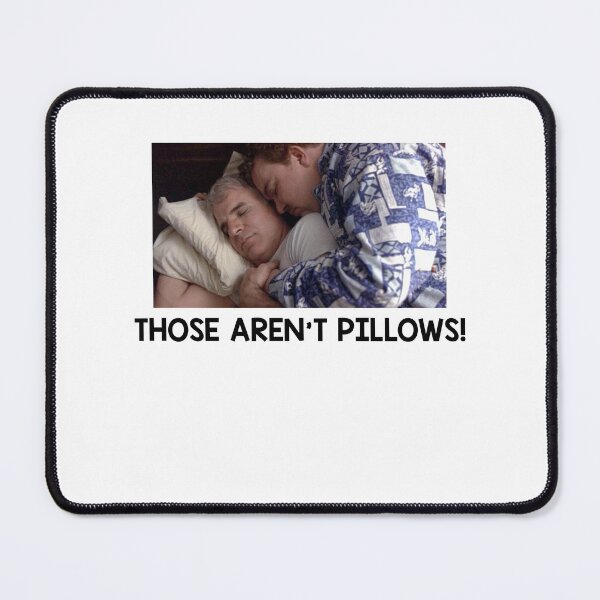 Item preview, Those Aren't Pillows! designed and sold by JamieJacquelin3.