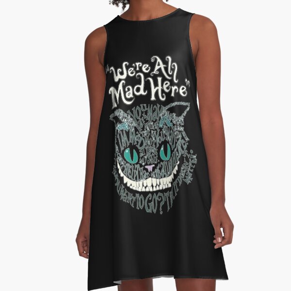 We're An Mad Here A-Line Dress