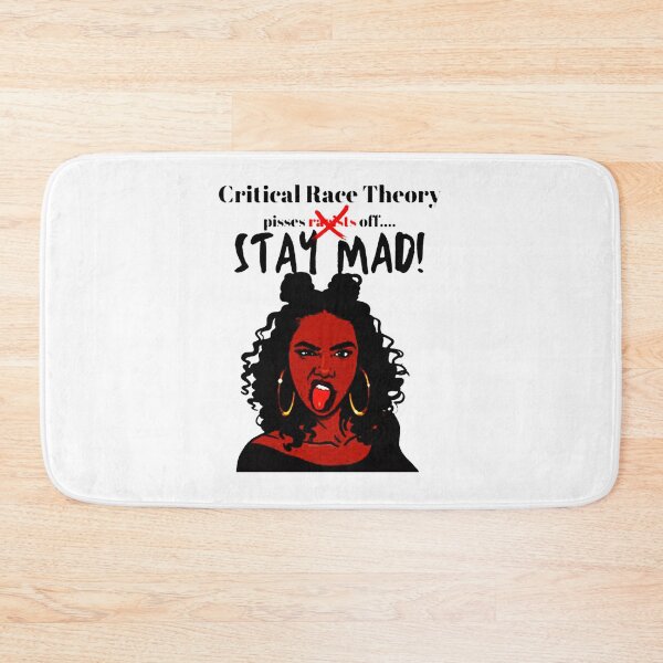 Item preview, Critical Race Theory-Stay Mad designed and sold by mosescdr5.