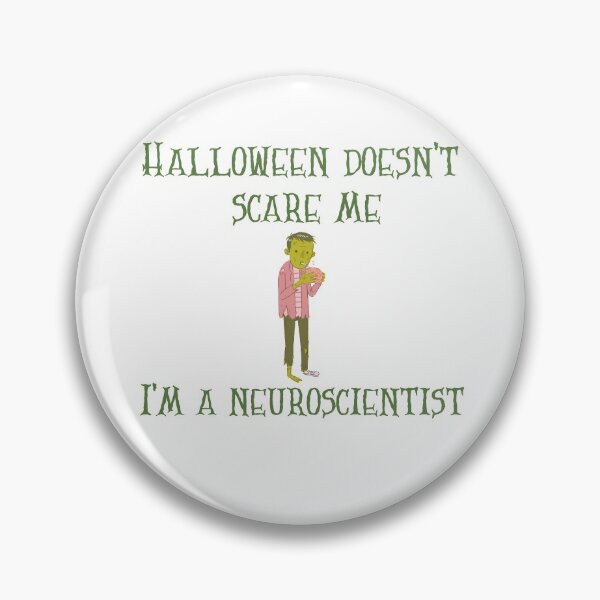 Item preview, Halloween doesn't scare me - I'm a neuroscientist designed and sold by Dvzshirts.