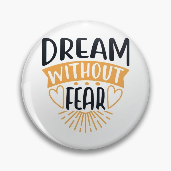 Item preview, Dream Without Fear designed and sold by SuperCutsTshirt.