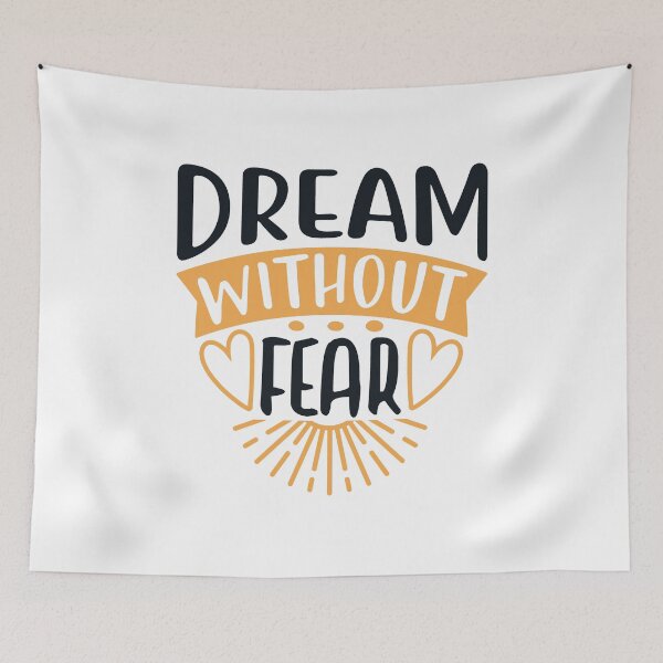 Item preview, Dream Without Fear designed and sold by SuperCutsTshirt.