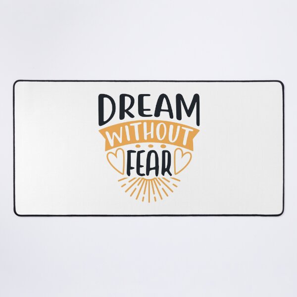Item preview, Dream Without Fear designed and sold by SuperCutsTshirt.