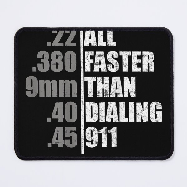 Item preview, 22 380 9mm 40 45 all faster than dialing 911 designed and sold by JaisonshiJan.