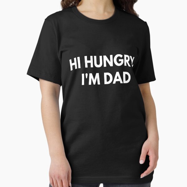 Item preview, Hi Hungry, I'm Dad designed and sold by coffeeandwine.