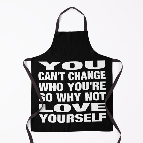 Item preview, You Can't Change Who You Are So Why Not Love Yourself Typography Life and Inspiration Quote in General Style designed and sold by Vasabi88.