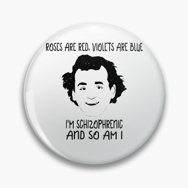 Item preview, Roses Are Red, Violets Are Blue - I'm Schizophrenic And So Am I designed and sold by JamieJacquelin3.