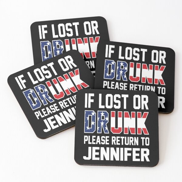 Item preview, If lost or Drunk please return to Jennifer  designed and sold by KeliEngman.