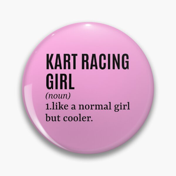 Item preview, Kart Racing Girl - Kart Racer Funny Quote designed and sold by MountainD.