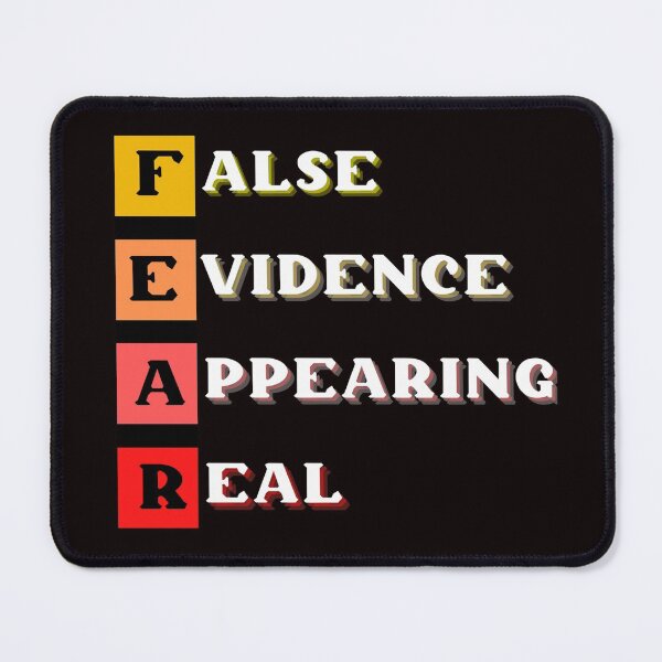 Item preview, FEAR FALSE EVIDENCE APPEARING REAL designed and sold by jmed70.