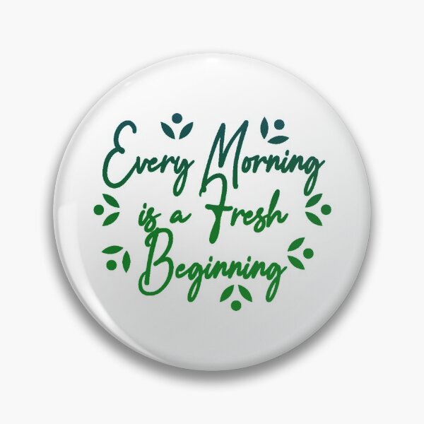 Item preview, Every Morning is a Fresh Beginning designed and sold by SuperCutsTshirt.