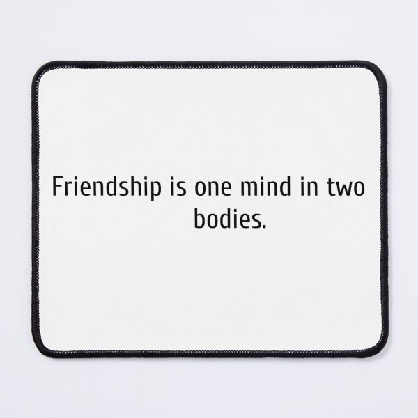 Item preview, Friendship is one mind in two bodies friendship quotes designed and sold by Menariya.