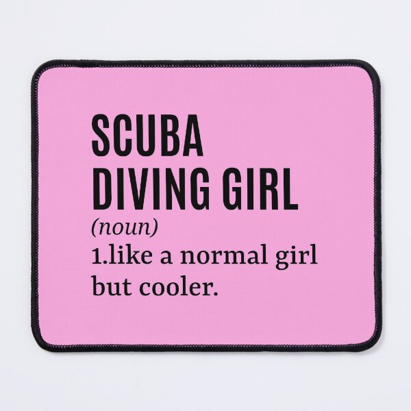 Item preview, Scuba Diving Girl - Scuba Diver Funny Quote designed and sold by MountainD.