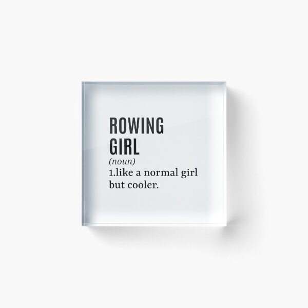 Item preview, Rowing Girl - Rower Funny Quote designed and sold by MountainD.