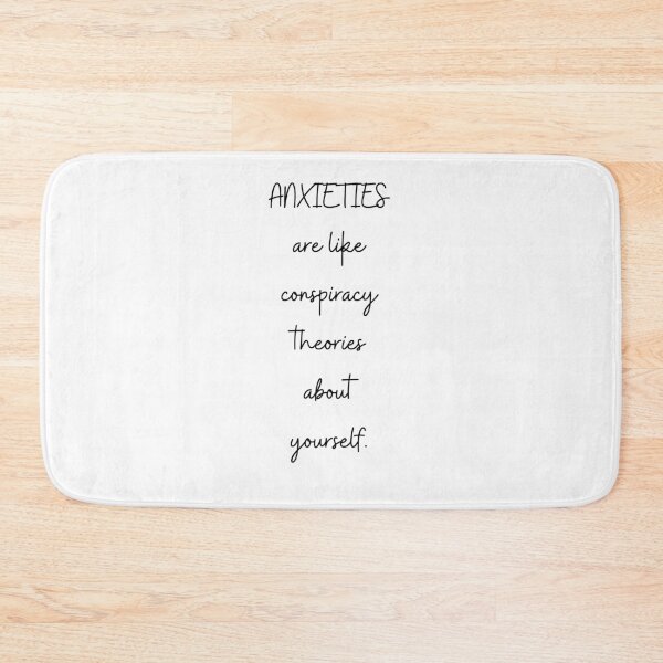 Item preview, Anxieties are like conspiracy theories about yourself designed and sold by Tiredmenphilo.