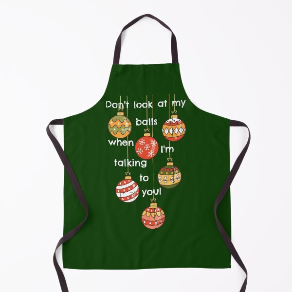 Item preview, Don't look at my Christmas balls! designed and sold by Happy Puppy Print On Demand.