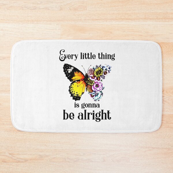 Item preview, Every Little Thing Is Gonna Be Alright Butterfly Flower designed and sold by mosescdr5.