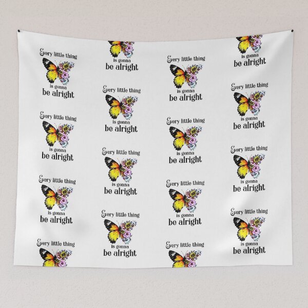 Item preview, Every Little Thing Is Gonna Be Alright Butterfly Flower designed and sold by mosescdr5.