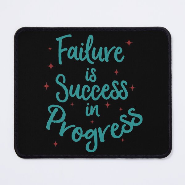 Item preview, Failure is Success in Progress designed and sold by SuperCutsTshirt.