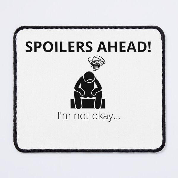 Item preview, Spoilers Ahead! I'm not okay designed and sold by Tiredmenphilo.