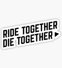 Furious 7 - Ride Together, Die Together Sticker