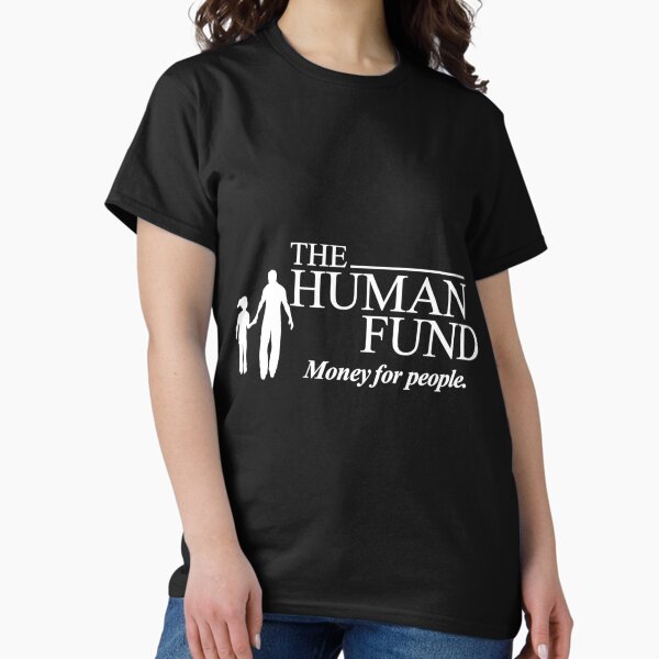 Item preview, The Human Fund - Money for people.    designed and sold by Porgstar.