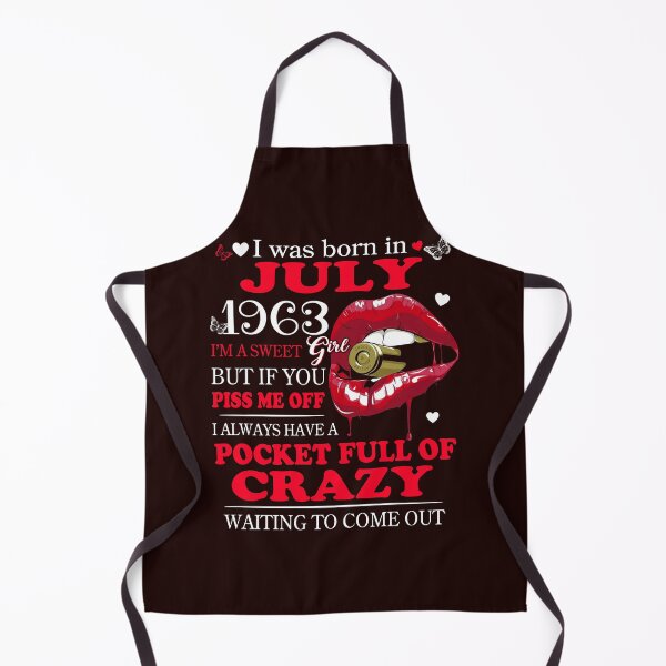 Item preview, 1963_SWEET JULY GIRL BUT IF YOU PISS ME OFF I ALWAYS HAVE A POCKET FULL OF CRAZY WAITING TO COME OUT designed and sold by TheHumbleLemon.