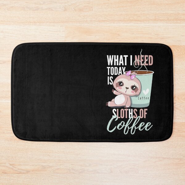 Item preview, What I need today is sloths of coffee cute sloth cartoon with coffee mug on dark background designed and sold by portrait4you.