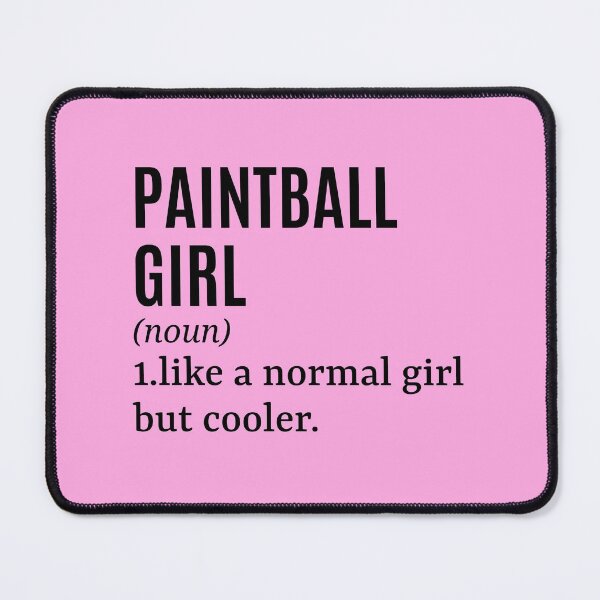 Item preview, Paintball Girl - Paintballer Funny Quote designed and sold by MountainD.