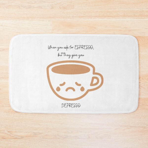 Item preview, Espresso = Depresso designed and sold by Tiredmenphilo.