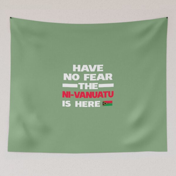 Item preview, No Fear Ni-Vanuatu Is Here Vanuatu Pride designed and sold by AlwaysAwesome.