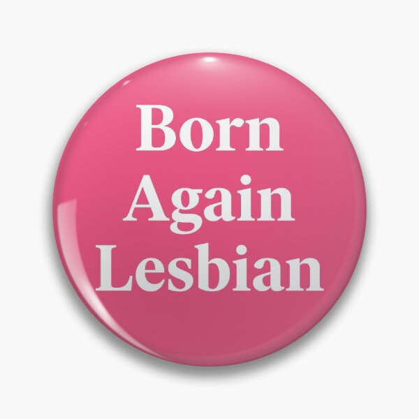 Item preview, Born again lesbian designed and sold by wlwirl.