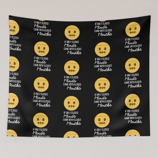 Item preview, If Only Closed Minds Came With Closed Mouths designed and sold by Vimbuy.