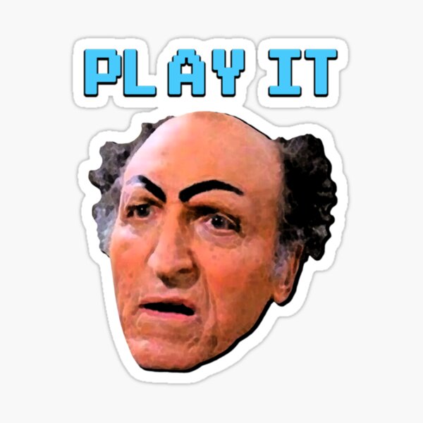"Play it, Uncle Leo! " Sticker for Sale by lacticproblems Redbubble