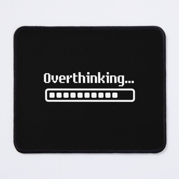 Item preview, Overthinking designed and sold by tracecakes.