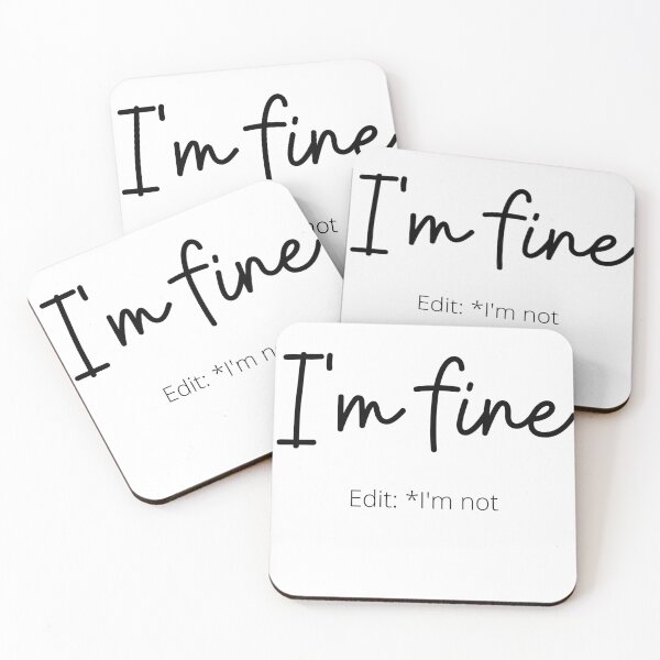 Item preview, I'm fine. Edit:* I'm not designed and sold by Tiredmenphilo.