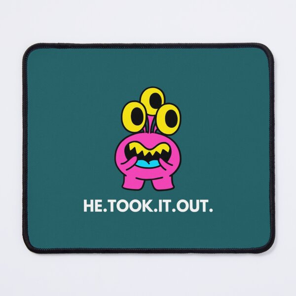 Item preview, He took it out   designed and sold by lacticproblems.