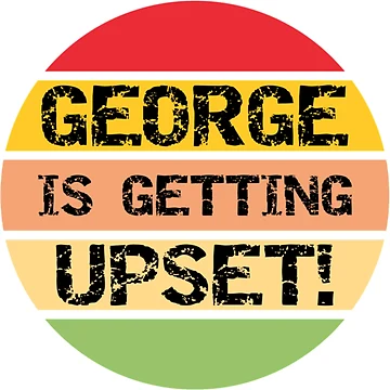 Artwork thumbnail, George Is Getting Upset by lacticproblems