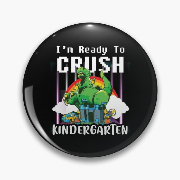 Item preview, I’m Ready To Crush Kindergarten designed and sold by primetee.