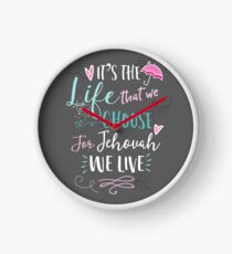 FOR JEHOVAH WE LIVE Clock