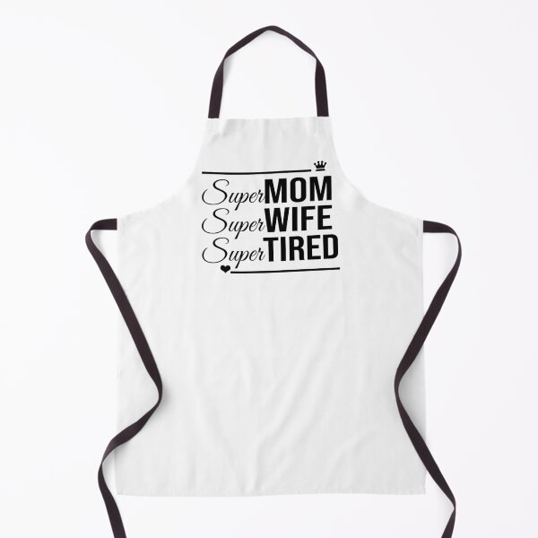 Item preview, Super Mom, Super Wife, Super Tired designed and sold by PrintDarling.