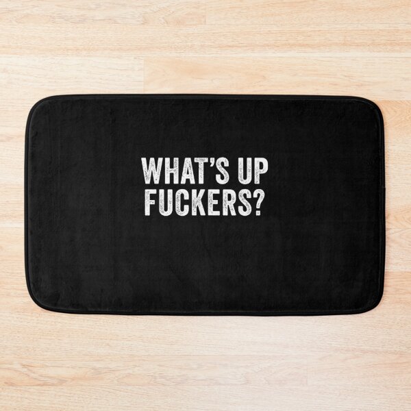 Item preview, Whats Up Fuckers Crude Offensive Funny Adult Humor designed and sold by JaydanshiTka.