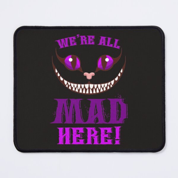 Item preview, Cheshire cat were all mad crazy designed and sold by Themngocbao.