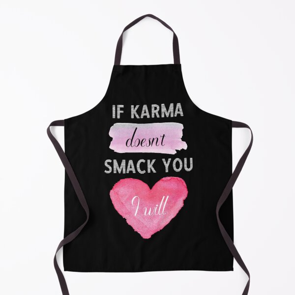 Item preview, If Karma Doesn't Smack You I will - Sassy Quotes designed and sold by DigitalGemShop.
