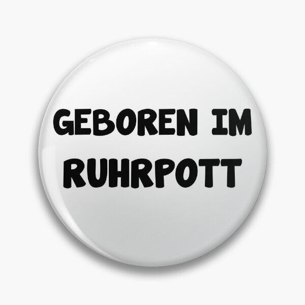 Item preview, Ruhrpott Ruhrgebiet Heimat National Spruch designed and sold by Onorato Bellgardt.