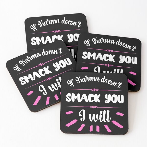 Item preview, If Karma Doesn't Smack You I will - Sassy Quotes designed and sold by DigitalGemShop.