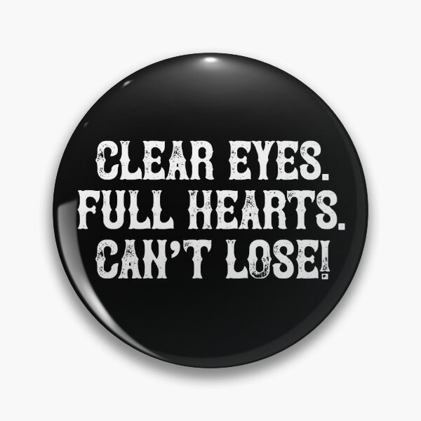 Item preview, Clear Eyes Full Hearts Can't Lose designed and sold by Hapoel.