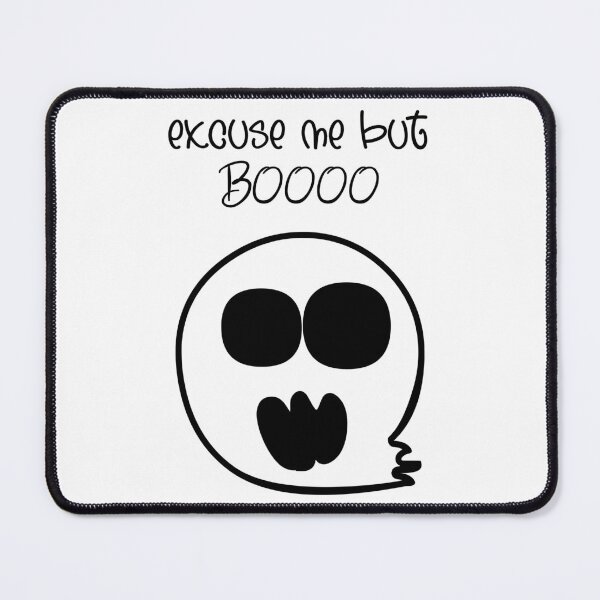 Item preview, Excuse Me But BOOOO, Black designed and sold by OB-Store.